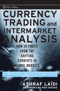 currency-trading-and-intermarket-analysis-how-to-profit-from-the-shifting-currents-in-global-markets